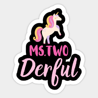 Miss two derful Sticker